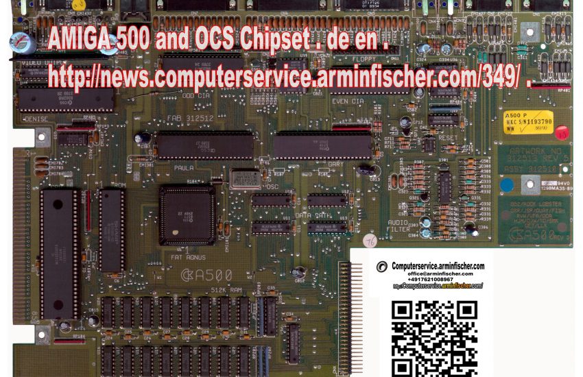 AMIGA 500 and OCS Chipset . de en . http://news.computerservice.arminfischer.com/349/
