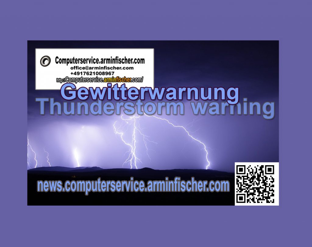 News.computerservice.arminfischer.com Gewitterwarnung Thunderstorm Warning