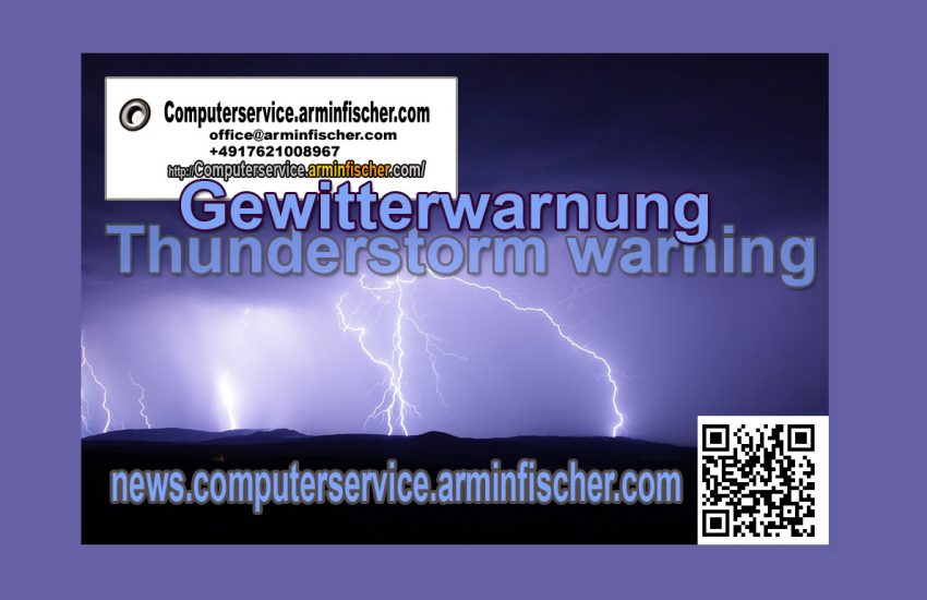 News.computerservice.arminfischer.com Gewitterwarnung Thunderstorm Warning