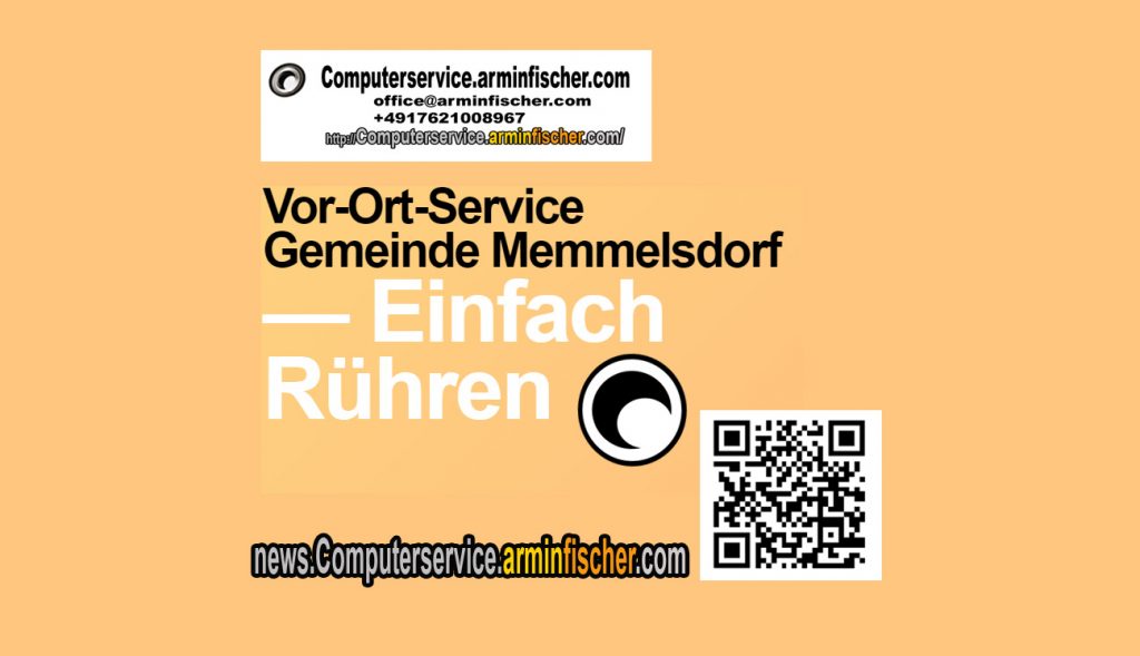 Vor-Ort-Service Gemeinde Memmelsdorf - Einfach rühren! Computerservice.arminfischer.com  office@arminfischer.com  +4917621008967 . 