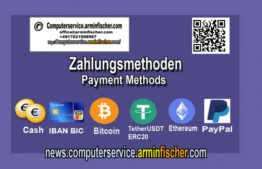 Zahlung / Payment . news.computerservice.arminfischer.com #Zahlung #Payment #Bar #cash #IBAN #BIC #Crypto #Krypto #Bitcoin #Ethereum #Tether
