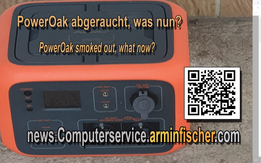 PowerOak abgeraucht. PowerOak smoked out. news.computerservice.arminfischer.com  