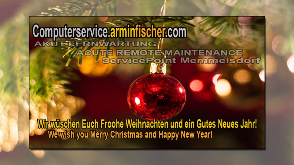 Frohe Weihnachten! . Computerservice.arminfischer.com + AKUT-FERNWARTUNG 