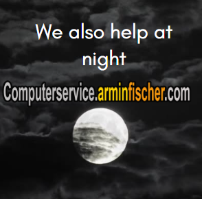 We also work at night. You get home late? Let's talk about it!  ACUTE REMOTE MAINTENANCE . Computerservice.arminfischer.com Memmelsdorf .