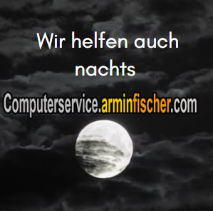 Wir helfen auch nachts. AKUT-FERNWARTUNGn Computerservice.arminfischer.com Memmelsdorf